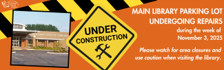 orange background with photo of main library and under construction sign. 